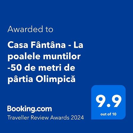 Casa Fantana - La Poalele Muntilor -50 De Metri De Partia Olimpica Villa Statjunea Borsa ภายนอก รูปภาพ